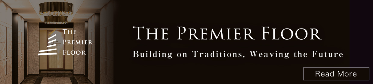 THE PREMIER FLOOR - Building on Traditions, Weaving the Future - Read more